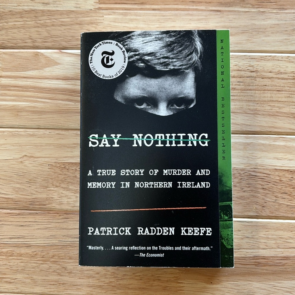 📚 Say Nothing - a True Story of Murder and Memory in Northern Ireland